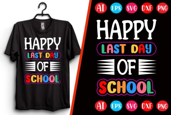 Happy Last Day of School T-Shirt Design: A Versatile Digital Asset for Educators, Creators, and Small Businesses