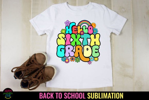 Hello Sixth Grade First Day School PNG