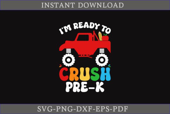 I'm Ready to Crush Pre-K SVG Cut File