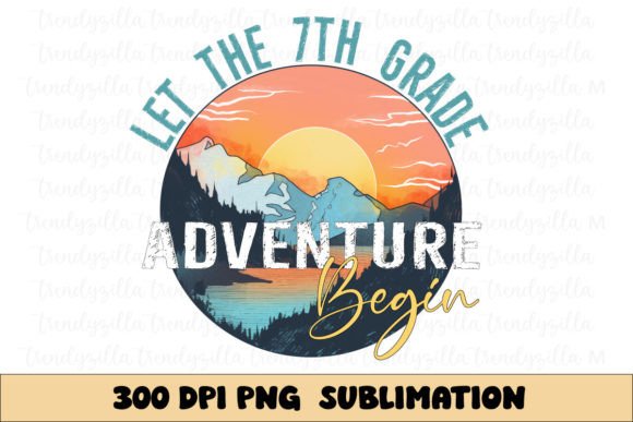 Let the 7th Grade Adventure Begin PNG: A Practical Back-to-School Resource for Educators, Parents, and Creators