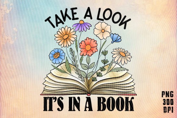 Take a Look It’s in a Book T-shirt PNG